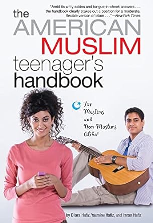 the american muslim teenager s handbook 1st edition dilara hafiz, imran hafiz, yasmine hafiz 1416985786,