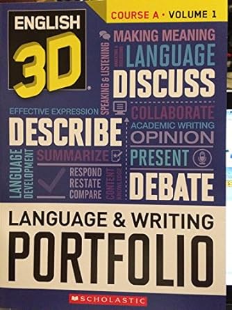 english 3 d language and writing portfolio course a volume 1 1st edition scholastic inc. 0545822920,