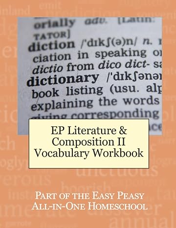 ep literature and composition ii vocabulary workbook part of the easy peasy all in one homeschool 1st edition