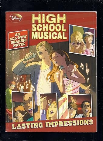 disney high school musical lasting impressions 1st edition disney books ,disney storybook art team