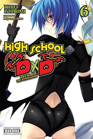 high school dxd vol 6 holy behind the gymnasium 6 1st edition ichiei ishibumi, miyama zero 197531235x,