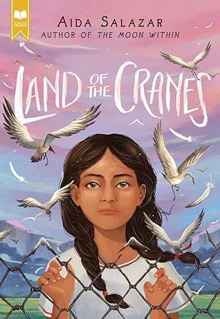 land of the cranes 1st edition aida salazar 1338343866, 978-1338343861