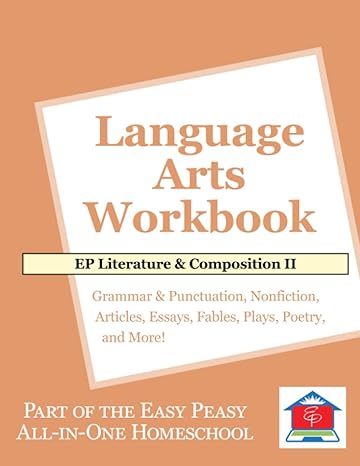 ep literature and composition ii language arts workbook part of the easy peasy all in one homeschool 1st