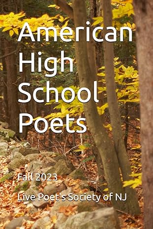 american high school poets fall 2023 1st edition dwight edward dieter 979-8860433359