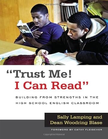 trust me i can read building from strengths in the high school english classroom 1st edition sally lamping