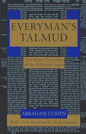 everyman s talmud the major teachings of the rabbinic sages 1st edition abraham cohen 0805210326,