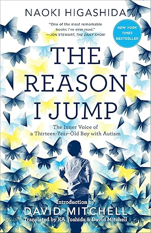 the reason i jump the inner voice of a thirteen year old boy with autism 1st edition naoki higashida, ka