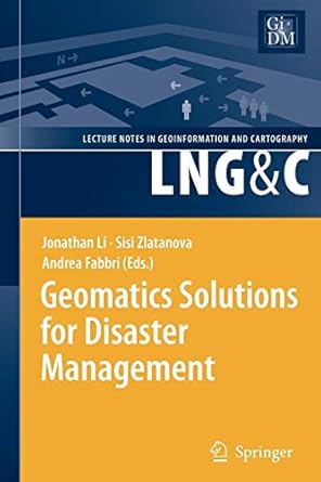 geomatics solutions for disaster management 1st edition jonathan li ,sisi zlatanova ,andrea fabbri