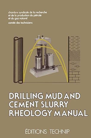 drilling mud and cement slurry rheology manual 1st edition comite de techniciens chambre syndicale de la rech