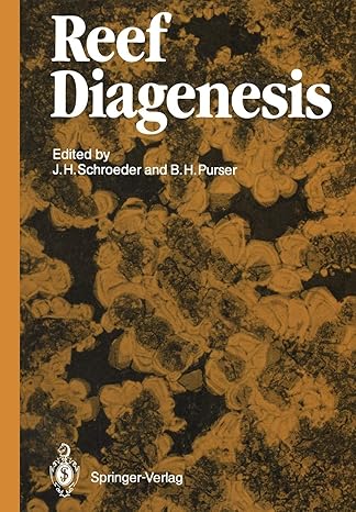 reef diagenesis 1st edition j h schroeder ,b h purser 3642828140, 978-3642828140