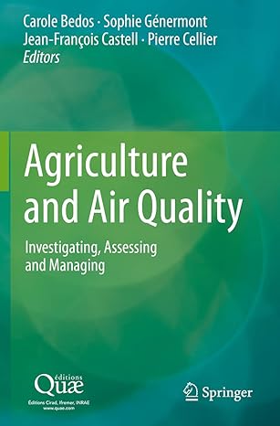 agriculture and air quality investigating assessing and managing 1st edition carole bedos ,sophie genermont