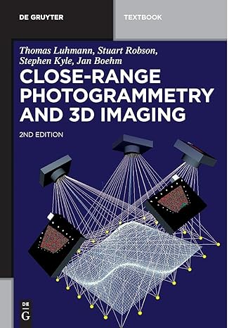 close range photogrammetry and 3d imaging 2nd edition stephen kyle ,thomas luhmann ,stuart robson 3110302691,