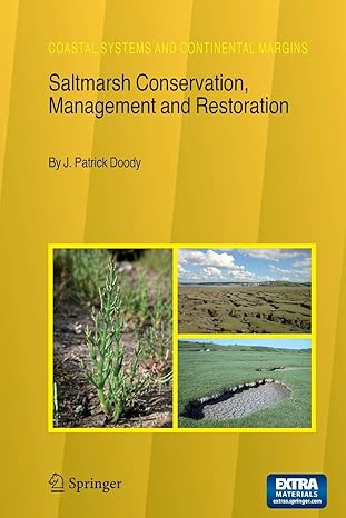 saltmarsh conservation management and restoration 1st edition j patrick doody 940177630x, 978-9401776301