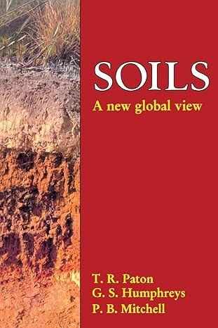 soils a new global view 1st edition t r paton 1857284658, 978-1857284652