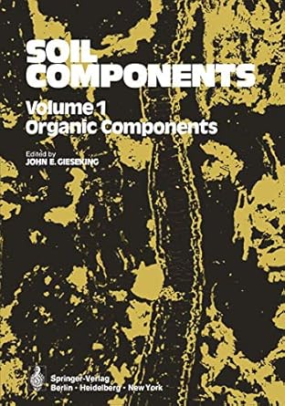 soil components volume 1 organic components 1st edition j e gieseking 3540068619, 978-3540068617