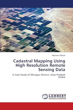 cadastral mapping using high resolution remote sensing data a case study of mirzapur district uttar pradesh