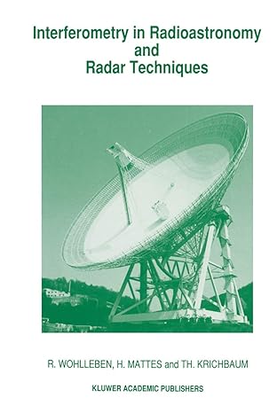 interferometry in radioastronomy and radar techniques 1st edition r wohlleben ,h mattes ,th krichbaum