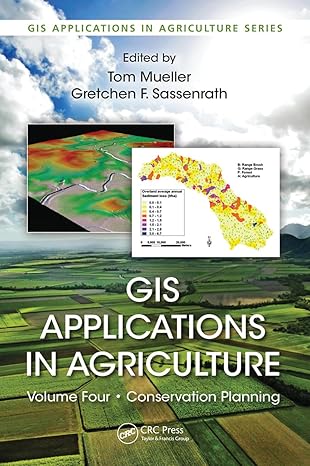 gis applications in agriculture volume four 1st edition tom mueller ,gretchen f sassenrath 1032098805,