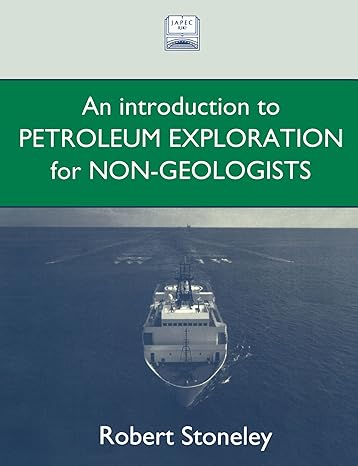 introduction to petroleum exploration for non geologists 1st edition robert stoneley 0198548567,