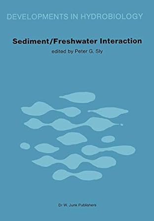 sediment/freshwater interactions proceedings of the second international symposium held in kingston ontario