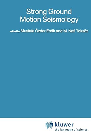 strong ground motion seismology 1st edition mustafa ozder erdik ,m nafi toksoz 9048184401, 978-9048184408