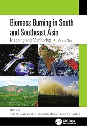 biomass burning in south and southeast asia 1st edition krishna prasad vadrevu ,toshimasa ohara ,christopher