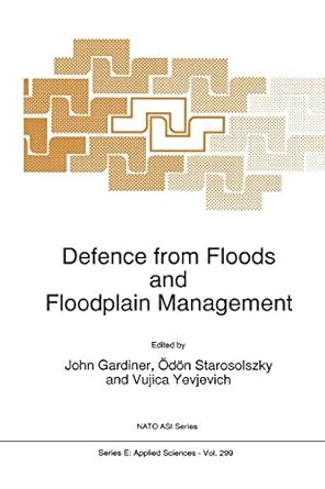 defence from floods and floodplain management 1st edition john gardiner ,odon starosolszky ,v yevjevich