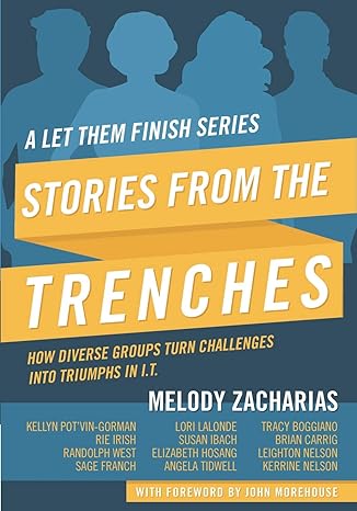 stories from the trenches volume 2 from the let them finish series 1st edition ms melody zacharias ,ms lori