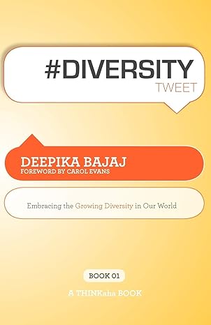 #diversitytweet book01 embracing the growing diversity in our world 1st edition deepika bajaj ,rajesh setty