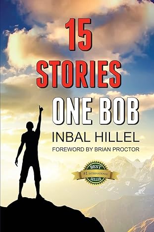 15 stories one bob 1st edition inbal hillel ,brian proctor 1988071690, 978-1988071695