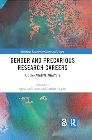 gender and precarious research careers a comparative analysis 1st edition annalisa murgia ,barbara poggio