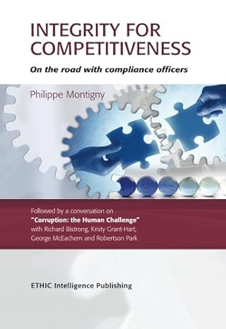 integrity for competitiveness on the road with compliance officers 1st edition mr philippe montigny