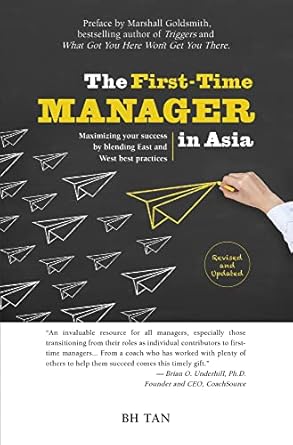 the first time manager in asia maximizing your success by blending east and west best practices revised &