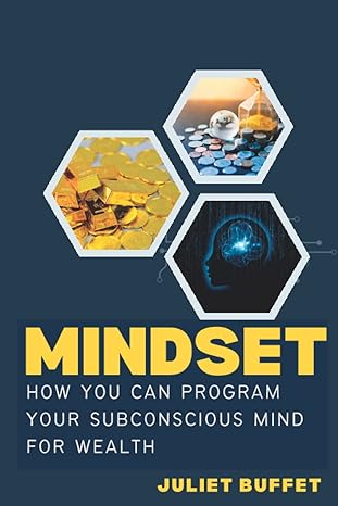 Mindset How You Can Program Your Subconscious Mind For Wealth
