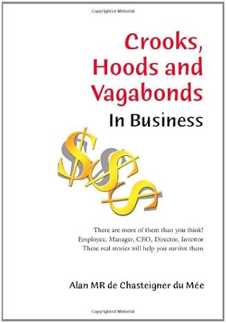 crooks hoods and vagabonds in business 1st edition alan mr de chasteigner du mee 1412034426, 978-1412034425