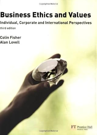 business ethics and values individual corporate and international perspectives 3rd edition 1st edition alan