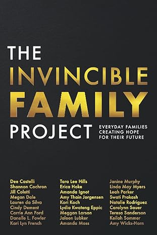 the invincible family project everyday families creating hope for their future 1st edition martha krejci