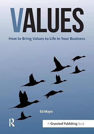 values how to bring values to life in your business 1st edition ed mayo 1783535342, 978-1783535347