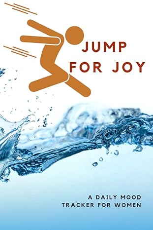 jump for joy a daily mood tracker for women 1st edition krs b09tds34b4, 979-8420835968