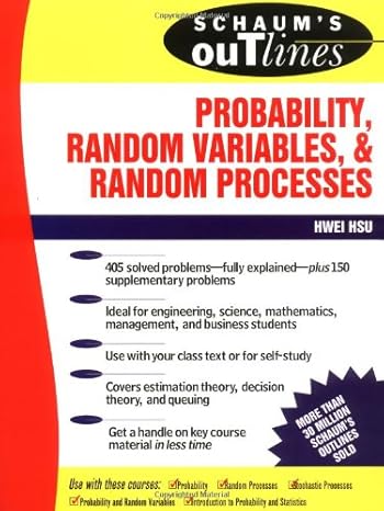 schaum s outline of probability random variables and random processes 1st edition hwei hsu 0070306443,