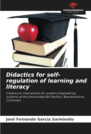 didactics for self regulation of learning and literacy classroom intervention for systems engineering