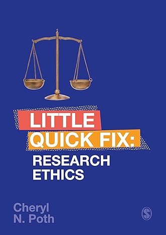 research ethics little quick fix 1st edition cheryl n poth 1529743672, 978-1529743678