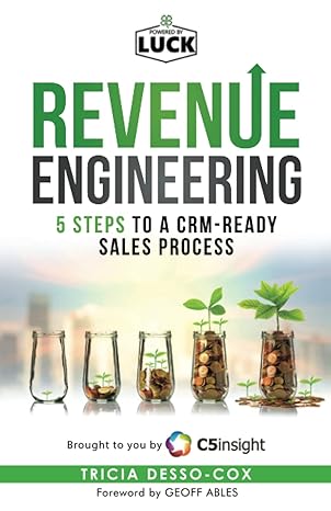 revenue engineering 5 steps to a crm ready sales process 1st edition tricia desso cox, geoff ables