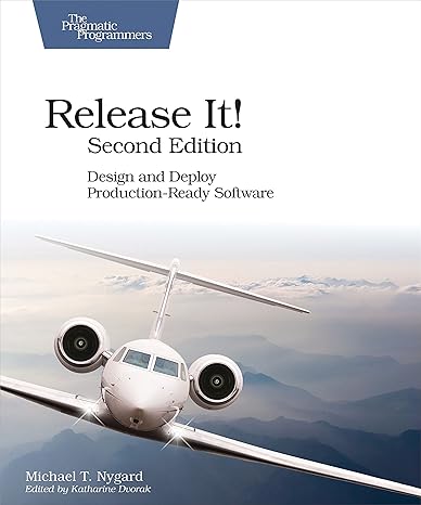 release it design and deploy production ready software 2nd edition michael nygard 1680502395, 978-1680502398