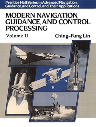 modern navigation guidance and control processing facsimile edition ching fang lin 0135962307, 978-0135962305