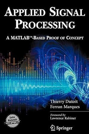 applied signal processing a matlab based proof of concept 2009 edition thierry dutoit, ferran marques