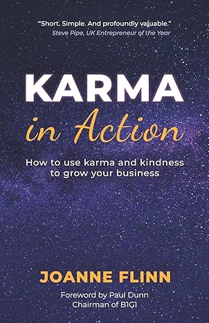 karma in action how to use karma and kindness to grow your business 1st edition joanne flinn ,booth aster