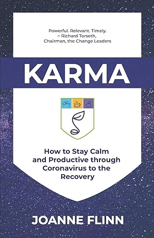 karma how to stay calm and productive through crisis to the recovery 1st edition joanne flinn ,booth aster