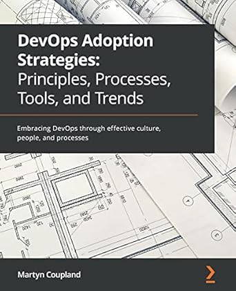 devops adoption strategies principles processes tools and trends embracing devops through effective culture