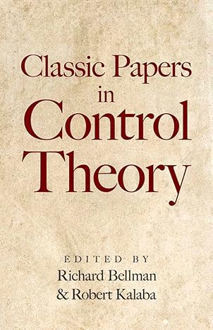 classic papers in control theory 1st edition richard bellman, robert kalaba 048681856x, 978-0486818566